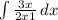 \int\limits {\frac{3x}{2x+1} } \, dx