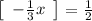 \left[\begin{array}{ccc}-\frac{1}{3}x \end{array}\right]=\frac{1}{2}