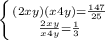 \left \{ {{(2x+y)(x+4y)}= \frac{147}{25} \atop {\frac{2x+y}{x+4y} =\frac{1}{3} }} \right.