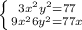 \left \{ {{3x^+{2} y^{2} =77} \atop {9x^{2}+6y^{2} =77x}} \right.