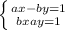 \left \{ {{ax-by=1} \atop {bx+ay=1}} \right.