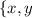 \left \{ {{x,y}} \right.