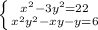 \left \{ {{x^2-3y^2=22 } \atop {x^2+y^2-xy-y=6}} \right.