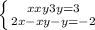 \left \{ {{x+xy+3y=3} \atop {2x-xy-y=-2}} \right.