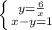 \left \{ {{y=\frac{6}{x} } \atop {x-y=1}} \right.