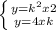 \left \{ {{y=k^{2}x +2 } \atop {y=4x+k}} \right.