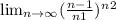 \lim_{n \to \infty} (\frac{n-1}{n+1} )^n^{2}