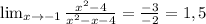 \lim_{x \to \*-1} \frac{x^2-4}{x^2-x-4}=\frac{-3}{-2}=1,5