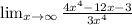 \lim_{x \to \infty}\frac{4x^{4}-12x-3 }{3x^{4} }