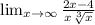 \lim_{x \to \infty} \frac{2x-4}{x+\sqrt[3]{x} }