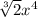 \sqrt[3]{2} x^{4}