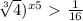 \sqrt[3]{4})^{x+5}\ \textgreater \ \frac{1}{16}