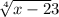 \sqrt[4]{x-2} + 3