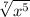 \sqrt[7]{x^5}