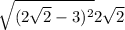 \sqrt{{(2\sqrt{2}-3)^{2} } } +2\sqrt{2}