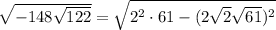 \sqrt{-14 + 8\sqrt{122}} = \sqrt{2^2 \cdot 61 - (2\sqrt{2}\sqrt{61})^2}