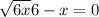 \sqrt{6+x}+6-x=0