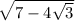 \sqrt{7-4\sqrt{3} }