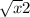 \sqrt{x}+2