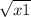 \sqrt{x+1}