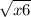 \sqrt{x+6}