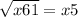 \sqrt{x+61} = x + 5