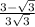 {\frac{3-\sqrt{3} }{3+\sqrt{3} } }