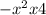 { - x}^{2} + x + 4
