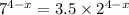 {7}^{4 - x} = 3.5 \times {2}^{4 - x} 