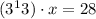  (3^1 + 3) \cdot x = 28 