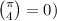  \binom{\pi}{4} = 0)