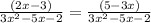  \frac{(2x - 3)}{ {3x}^{2} - 5x - 2 } = \frac{(5 - 3x)}{{3x}^{2} - 5x - 2 } 