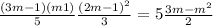 \frac{(3m - 1)(m + 1)}{5} + \frac{(2m - 1 {)}^{2} }{3} = 5 + \frac{3m - {m}^{2} }{2} 