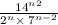  \frac{{14}^{n + 2}}{ {2}^{n} \times \: {7}^{n - 2} } 