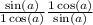  \frac{ \sin(a) }{1 + \cos(a) } + \frac{1 + \cos(a) }{ \sin( a) } 