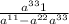  \frac{ {a}^{33} + 1 }{ {a}^{11} - {a}^{22} + {a}^{33} } 