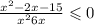  \frac{ {x}^{2} - 2x - 15}{ {x}^{2} + 6x} \leqslant 0