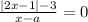  \frac{ |2x - 1| - 3 }{x - a} = 0