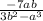  \frac{ - 7ab}{3b {}^{2} - a {}^{3} } 