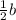  \frac{1}{2} b