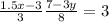  \frac{1.5x - 3} {3} + \frac{7 - 3y}{8} = 3
