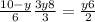  \frac{10 - y}{6 } + \frac{3y + 8}{3} = \frac{y + 6}{2} 