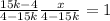  \frac{15k - 4}{4 - 15k} + \frac{x}{4 - 15k} = 1