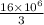  \frac{16 \times {10}^{6} }{3} 