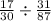  \frac{17}{30} \div \frac{31}{87} 