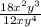  \frac{18 {x}^{2} {y}^{3} }{12x {y}^{4} } 