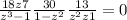  \frac{18z + 7}{z ^{3} - 1 } + \frac{30}{1 - z ^{2} } + \frac{13}{z ^{2} + z + 1 } = 0