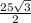  \frac{25 \sqrt{3} }{2} 