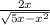  \frac{2x}{ \sqrt{5x - {x}^{2} } } 