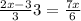  \frac{2x - 3}{3} + 3 = \frac{7x}{6} 